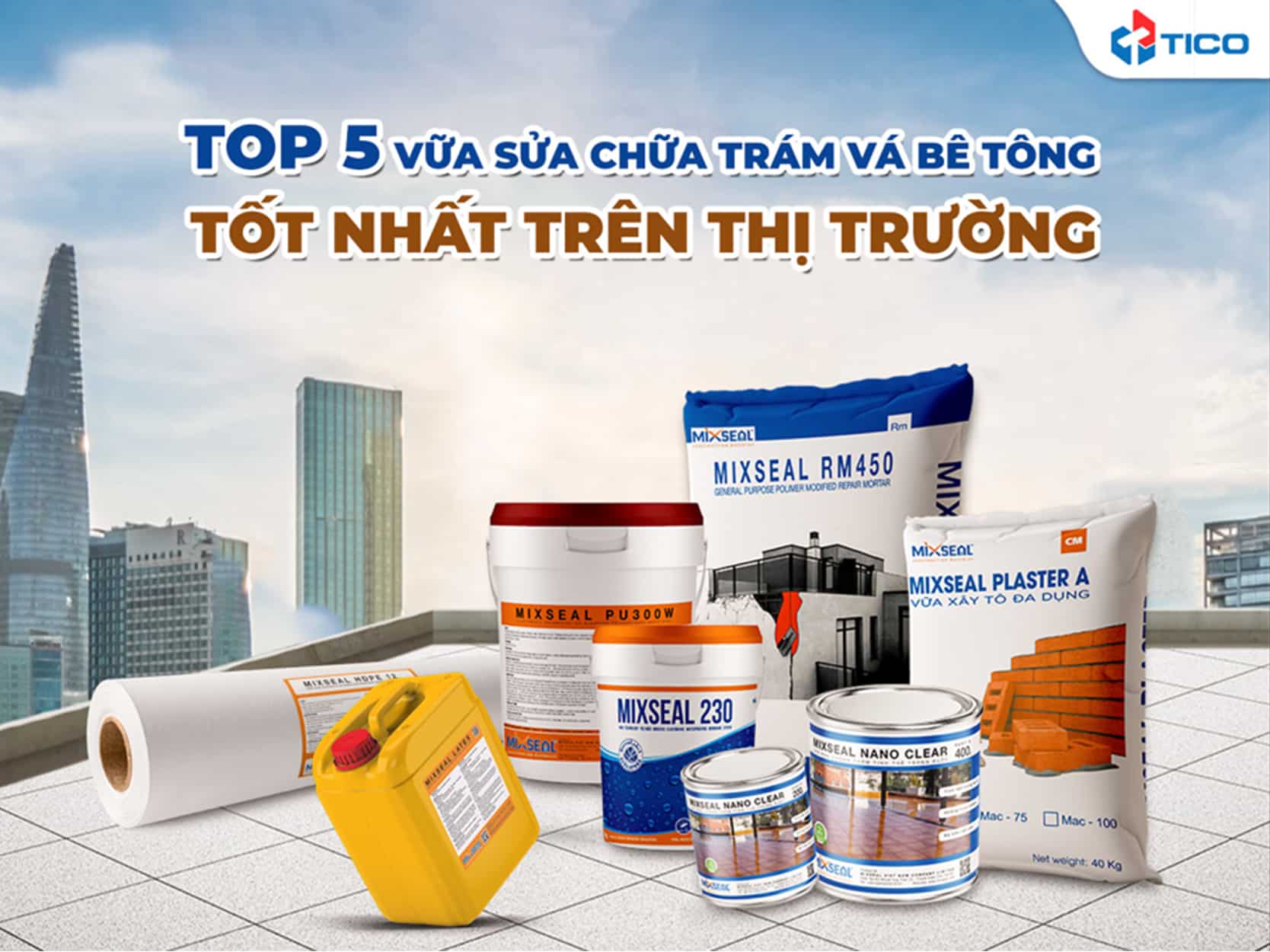 top 5 vua sua chua tram va be tong ticogroup sieuthihoanthien